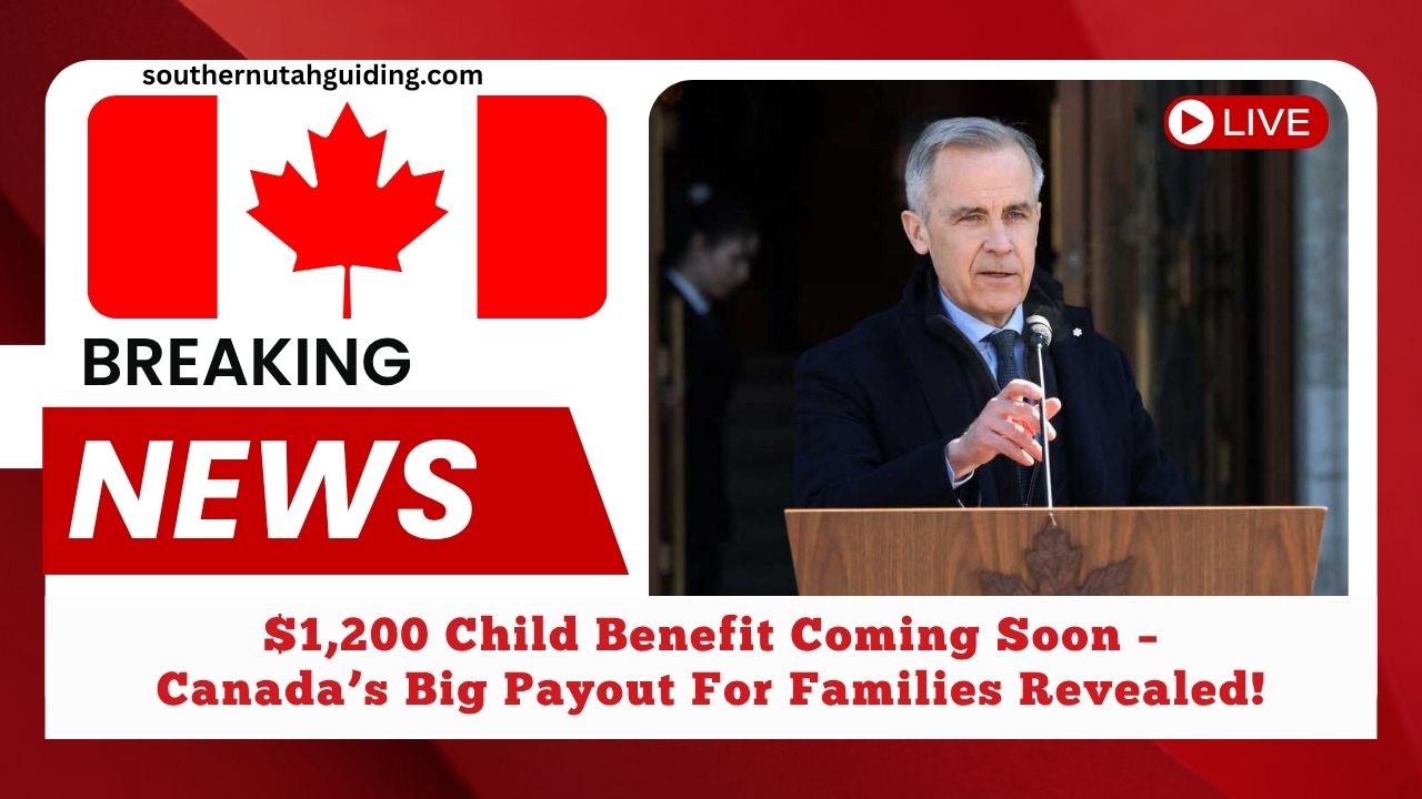 $1,200 Child Benefit Coming Soon – Canada’s Big Payout For Families Revealed!
